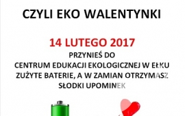 „EkoWalentynki czyli kochamy recykling” - zbiórka baterii