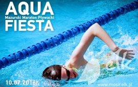 MOSiR w Ełku zaprasza na „AQUA FIESTA – Mazurski Maraton Pływacki i Kajakowy”