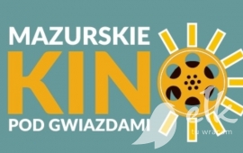 „Mazurskie Kino pod Gwiazdami”