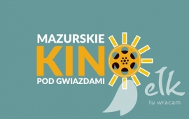 „Mazurskie Kino pod Gwiazdami”