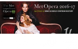 „Met Opera 2016”. Opera na żywo w Kinie ECK