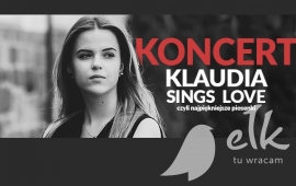 Koncert „Klaudia Sings Love, czyli najpiękniejsze piosenki”