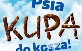 Psia KUPA do kosza! Apel do mieszkańców