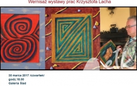 Wernisaż wystawy prac Krzysztofa Lacha w ramach cyklu „Wyjdź z szuflady”