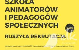 Trwa nabór do Modelowej Szkoły Animatorów i Pedagogów Społecznych