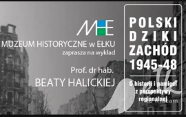 „Polski dziki zachód 1945-48” spotkanie z prof. Beatą Halicką