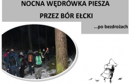 Nocna wędrówka przez Bór Ełcki