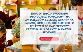 "Decydujesz, pomagamy" - granty dla aktywnych mieszkańców lokalnych społeczności