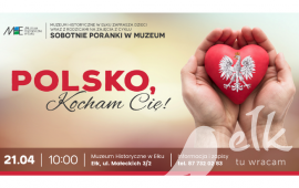 Sobotni Poranek w Muzeum „Polsko, Kocham Cię”